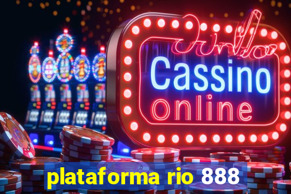 plataforma rio 888